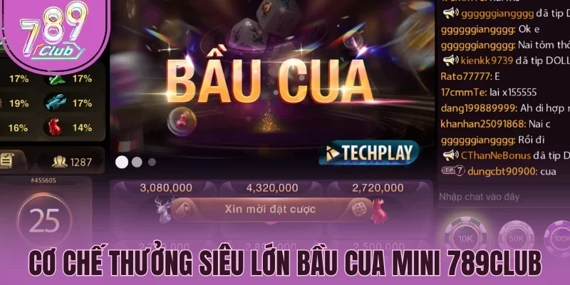 Cơ chế thưởng siêu lớn Bầu cua mini 789Club