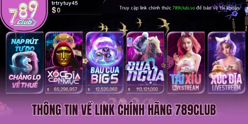 Thông tin về link chính hãng 789Club